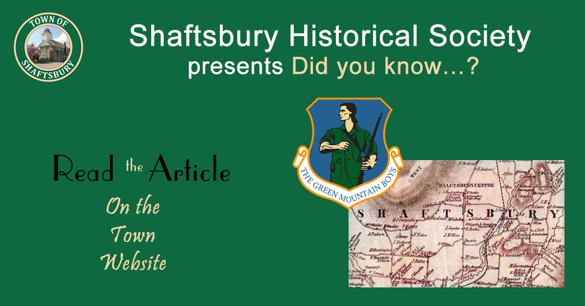 Shaftsbury Historical Society presents Did you know…?