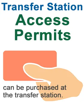 Access Permits and Pay-As-You-Throw Stickers can be purchased at the transfer station.